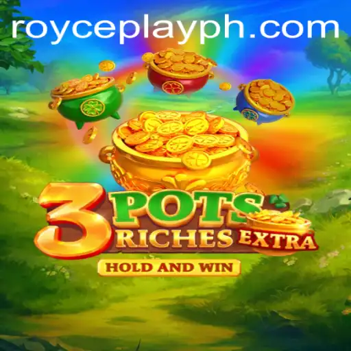 Explore the Engaging World of 3potsExtra with RoycePlay