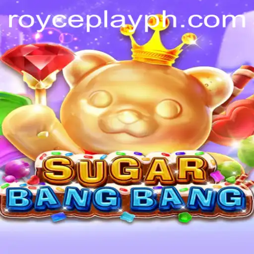Exploring the Exciting World of SUGARBANGBANG: A Deep Dive into Gameplay and Rules with RoycePlay