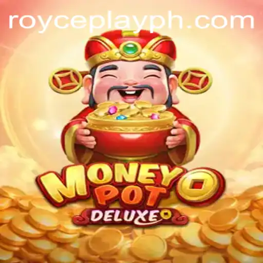 Uncovering the Thrills of MoneyPotDELUXE: A RoycePlay Exclusive