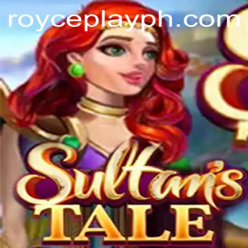 Sultanstale: Unveiling the Enchanting World of RoycePlay